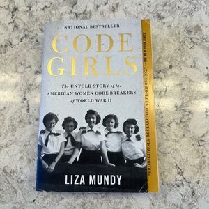 Code Girls - by Liza Mundy - National bestseller